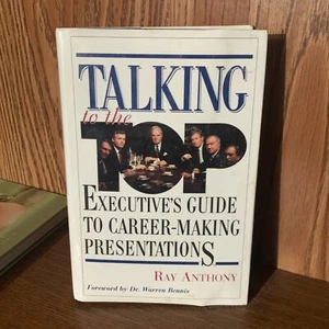 Talking to the Top: Executive's Guide to Career-Making Presentations R. Anthony - Picture 1 of 3