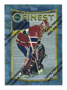 1995 Topps Finest - PATRICK ROY - with Coating Montreal Canadiens #30