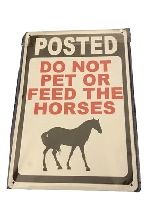 Letrero de metal para establos y pastos de caballos de 8" X 12" para no alimentar ni mascotas caballos Foto 1 de 3
