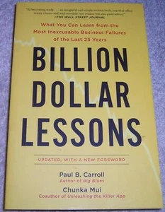 Billion Dollar Lessons Learn from the Most Inexcusable Business Failures Carroll - Bild 1 von 2