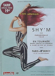 REKLAME SHY'M PARADOXALE TOUR KONZERT BERCY PARIS MUSIK VON 2015 AD PUB - Bild 1 von 1