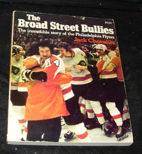 The Broad Street Bullies, Philadelphia Flyers Story, Jack Chevalier, SC, 1974 - Bild 1 von 7