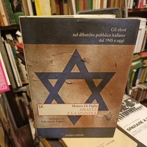 Di Figlia Israele e la sinistra. Gli ebrei nel dibattito pubblico Donzelli - Picture 1 of 7