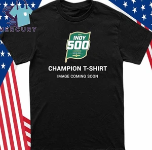 2025 Indy 500 Winner Champions Image Coming Soon Shirt - Picture 1 of 3