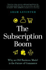 Adam Levinter The Subscription Boom (Copertina rigida)