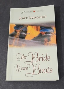 The Bride Wore Boots (Heartsong Presents) by Joyce Livingston Paperback-Like New - Picture 1 of 2
