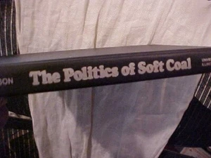 The Politics of Soft Coal Bituminous Industry from WWI Through the New Deal - Bild 1 von 3