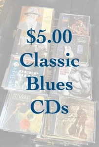 $5.00 Classic Blues CDs - VG to Mint - Unlimited $5 Shipped - Foto 1 di 53