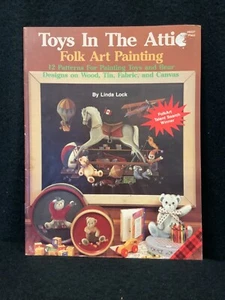 TOYS IN THE ATTIC - FOLK ART PAINTING by LINDA LOCK 8427 PLAID 12 patterns - Picture 1 of 9