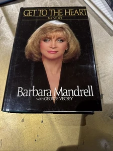Get to the Heart : My Story by George Vecsey and Barbara Mandrell (1990,... - Picture 1 of 3