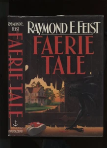 Feist, Raymond: Faerie Tale HB/DJ 1st/1st - Picture 1 of 5