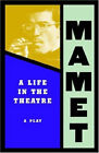 A Life in the Theatre : A Play Paperback David Mamet