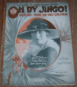 Oh By Jingo Oh By Gee Charlotte Greenwood 1919 Theater Sheet Music - Picture 1 of 1