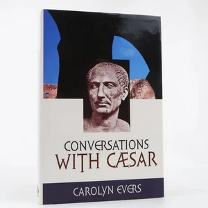 Conversations with Caesar by Carolyn Evers (Cosmic Connections 2003) SIGNED HC - Picture 1 of 4