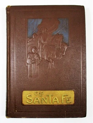 LIMITED ED "Old Santa Fe" Ralph Emerson Twitchell - 1925 Illustrated Hardcover - Image 1 of 4