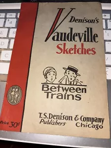 Antique 1922 Denison's Vaudeville Sketches: Between Trains / Bray Gray Sketch - Picture 1 of 4