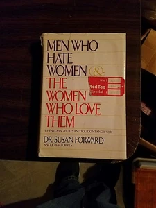 Men Who Hate Women and the Women Who Love Them: When Loving Hurts And You Don't - Picture 1 of 4