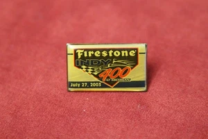 Firestone Indy 400 Indycar Pin - July 27 2003 - Michigan Speedway - Picture 1 of 2