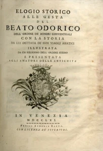 Elogio Storico alle Gesta del Beato Odorico dell'Ordine Dè Minori Conventuali. C - Foto 1 di 1