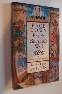 Face down Beside St. Anne's Well Susanna, Lady Appleton Kathy Lynn Emerson 2006 - Picture 1 of 1