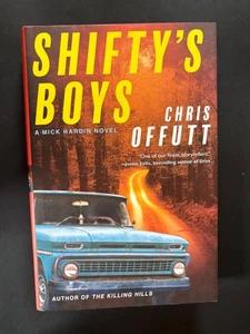 Shifty's Boys (The Mick Hardin - Hardcover by Chris Offutt) - SIGNED - Picture 1 of 2