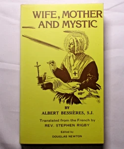 Albert Bessieres WIFE, MOTHER AND MYSTIC  1st Edition Thus 3rd Printing - Imagen 1 de 5