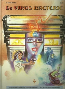 B.D. : LE VIRUS BACTERIC + Les métiers de l'imprimerie + 1988 - Picture 1 of 1