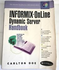 INFORMIX-OnLine DYNAMIC SERVER HANDBOOK Carlton Doe + Unopened CD