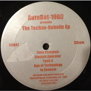 Autobot-1000 - The Techno Robotic EP (Vinyl 12" - 2001 - US - Original) - Bild 1 von 2