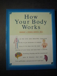 HOW YOUR BODY WORKS 1994 Near Fine Condition by Susan L. Engel-Arieli - Picture 1 of 8