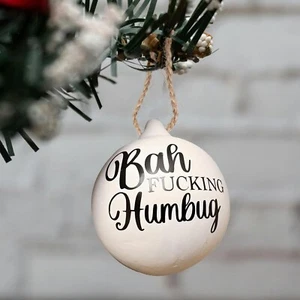 Lustige Offensivkugel Weihnachten, Bah F*cking Humbug Weihnachtsschmuck - Bild 1 von 2