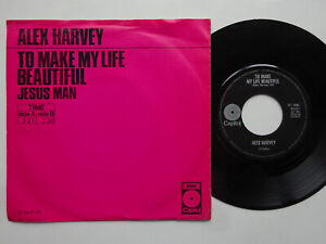 ALEX HARVEY To Make My Life Beautiful - Netherlands Import Capitol 7" (1972)