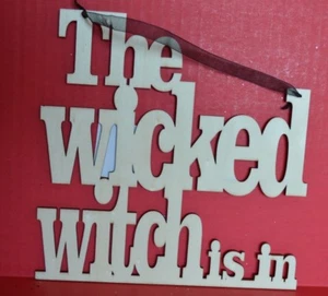 Halloween Hanging Wooden Plaque "The Wicked Witch is in" by Celebrate It New   - Picture 1 of 2