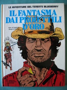 CHARLIER - GIRAUD ""BLUEBERRY THE GHOST WITH THE GOLD BULLETS"" MONDADORI 1978 - Picture 1 of 1