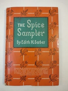 The Spice Sampler Cookbook by Edith M. Barber, 1950 Hardcover - Picture 1 of 5
