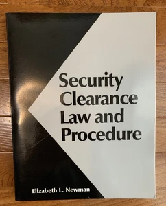 Security Clearance Law and Procedure Elizabeth Newman First Edition 1998 - Bild 1 von 5