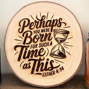 Esther 4:14 Such a Time as This -  Engraved Wooden Scripture Wall Art - Picture 1 of 7