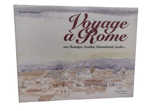 Daniele Ohnheiser VOYAGE A ROME avec Montaigne, Stendhal.../ Palombi 2002 - Imagen 1 de 1