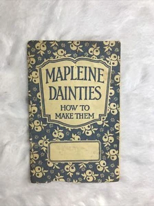 Vintage Mapleine Dainties How to Make Them Recipe Cook Book - Picture 1 of 8