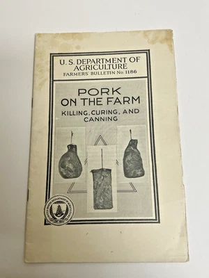 1936 US Department Agriculture Farmers' Bulletin # 1186 Pork on the Farm Killing - Image 1 of 4