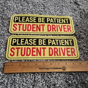 Student Driver Please Be Patient Bumper Stickers Decal Safety Set Of 2  - Picture 1 of 4