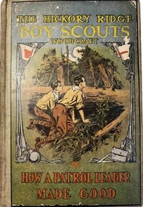 BSA Woodcraft or How A Patrol Leader Made Good Tapo Duro Douglas 1913 BS-664 - Imagen 1 de 16