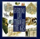 Everyday Life Through the Ages by Reader's Digest; Dolezal, Robert