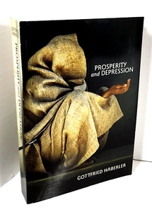 Prosperity and Depression by Gottfried Haberler (3rd Ed, Englarged, 2009) TP-FS - Imagen 1 de 10