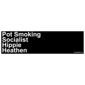 Pot Smoking Socialist Hippie Heathen Bumper Sticker - [11'' x 3''] - Imagen 1 de 1