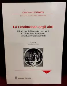 COSTITUZIONE DEGLI ALTRI di FULCO LANCHESTER - GIUFFRE' ED. 2012 - AUTOGRAFATO - Foto 1 di 11
