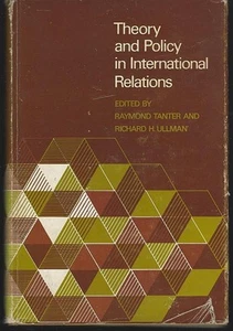 Theory and Policy in International Relations Raymond Tanter 1972 Hardcover - Picture 1 of 1