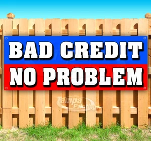 BAD CREDIT NO PROBLEM Advertising Vinyl Banner Flag Sign Many Sizes - Picture 1 of 6