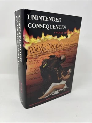 Unintended Consequences - John Ross 4th Printing - 1996 Hardback & Dust Jacket - Image 1 of 4