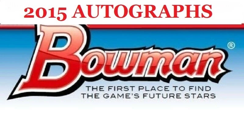 2015 Bowman Autographs Base, Draft, Refractor Singles - Image 1 of 1